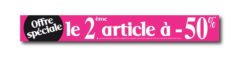 Affiche "Offre spéciale : le 2ème article à -50%" L115 H15 cm