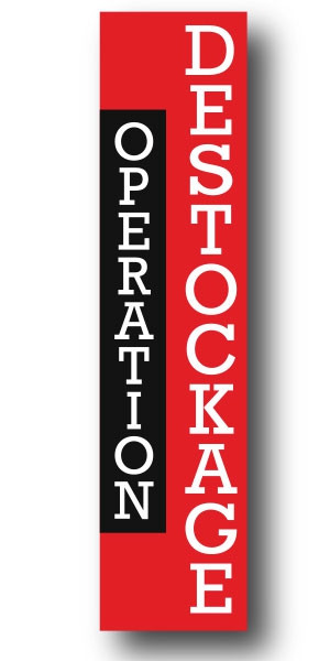 Affiche "OPERATION DESTOCKAGE" L30 H115 cm