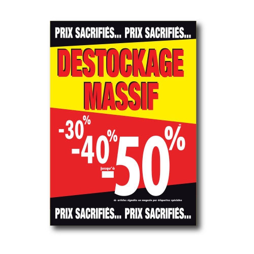Affiche "DESTOCKAGE MASSIF" L50 H70 cm
