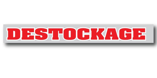 Affiche  "DESTOCKAGE" L82 H10 cm