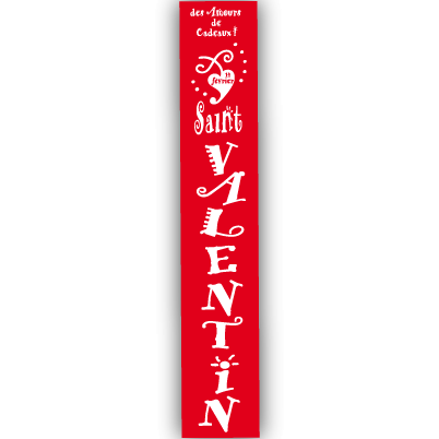 Affiche "Saint Valentin" L30 H117 cm