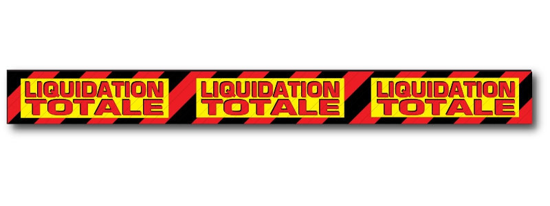 Sticker adhésif "LIQUIDATION TOTALE" L200 H20 cm