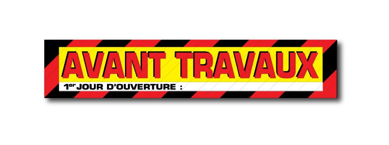 Sticker adhésif "AVANT TRAVAUX" L100 H20 cm