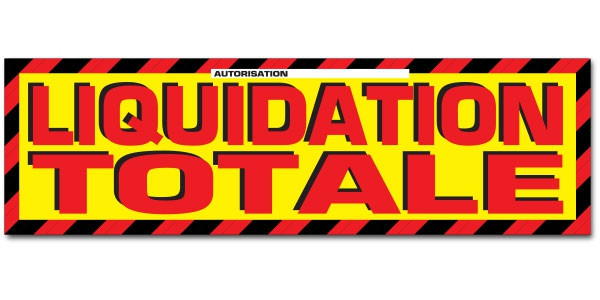 Affiche "LIQUIDATION TOTALE" L170 H50 cm