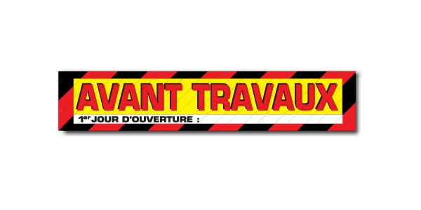 Affiche "AVANT TRAVAUX" L85 H17 cm