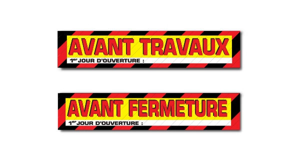 Affiche "AVANT TRAVAUX - AVANT FERMETURE" L95 H10 cm