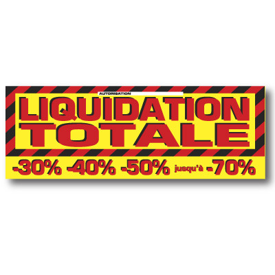 Affiche "LIQUIDATION TOTALE" XXL L280 H102 cm