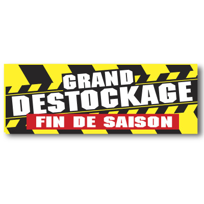 Affiche "DESTOCKAGE FIN DE SAISON" XXL L280 H102 cm