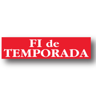 Cartel FI DE TEMPORADA, 86 x 20 cm