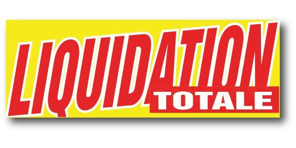 Affiche "LIQUIDATION TOTALE" L168 H60cm