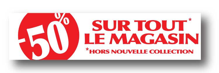 Affiche ''-50% sur tout le magasin hors nouvelle collection'' L80 H20 cm