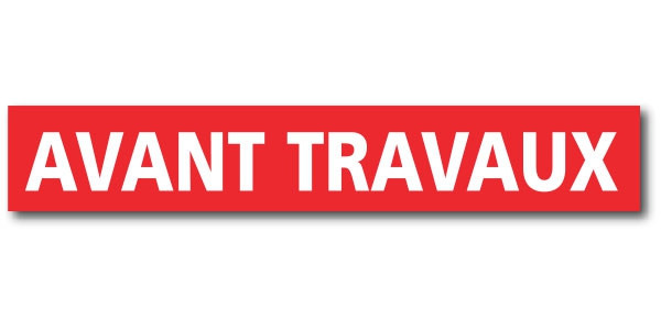 Affiche "AVANT TRAVAUX" L120 H20 cm