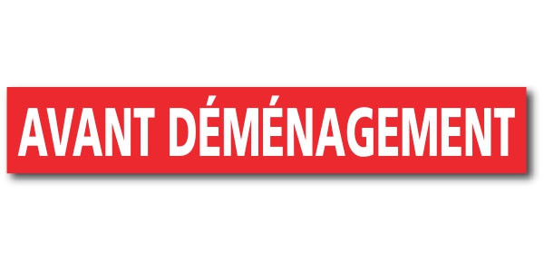 Affiche "AVANT DEMENAGEMENT" L120 H20 cm