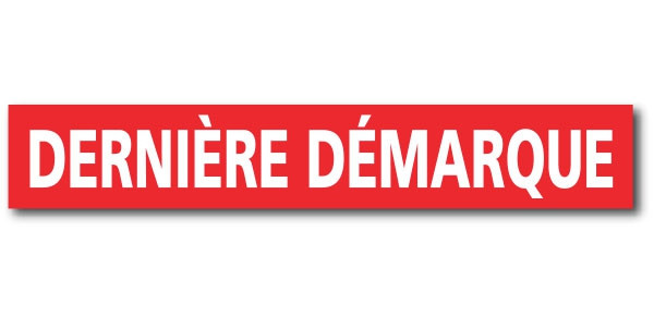 Affiche "DERNIERE DEMARQUE" L120 H20 cm