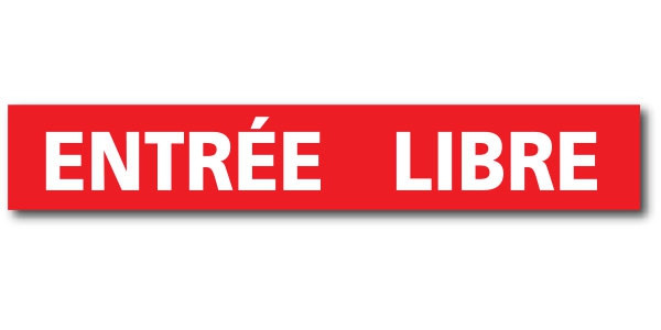 Affiche "ENTREE LIBRE" L120 H20 cm