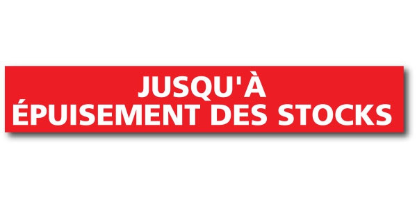 Affiche "JUSQU'A EPUISEMENT DES STOCKS" L120 H20 cm