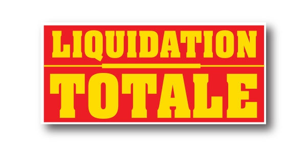 Affiche "LIQUIDATION TOTALE" L85 H40 cm