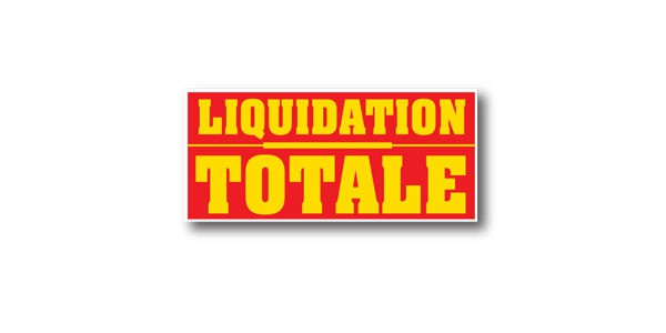 Affiche "LIQUIDATION TOTALE" L42 H20 cm