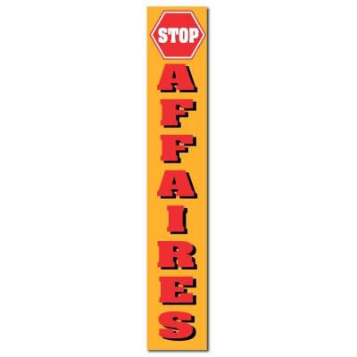 Affiche "STOP AFFAIRES" L30 H165 cm