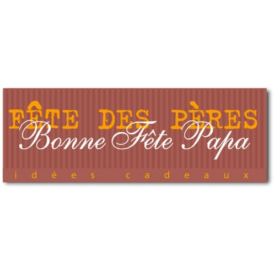 Affiche "Bonne Fête Papa" L82 H30 cm