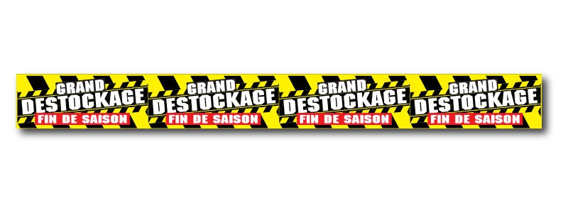 Affiche " GRAND DESTOCKAGE  FIN DE SAISON" L100 H10 cm