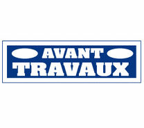 Affiche "AVANT TRAVAUX" L68 H18 cm