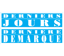 L'affiche "DERNIERS JOURS - DERNIERE DEMARQUE"