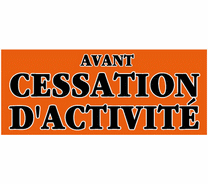 Affiche "Avant cessation d'activité"