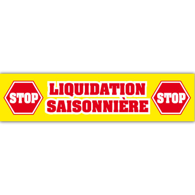Affiche "LIQUIDATION SAISONNIÈRE" L82 H20 cm