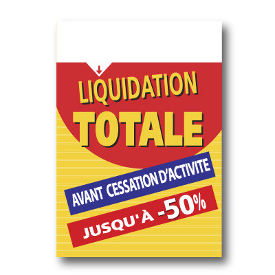 Panneau "Liquidation Totale" bandeau blanc L70 H100 cm