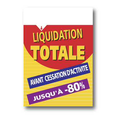 Panneau "Liquidation Totale" bandeau blanc L70 H100 cm