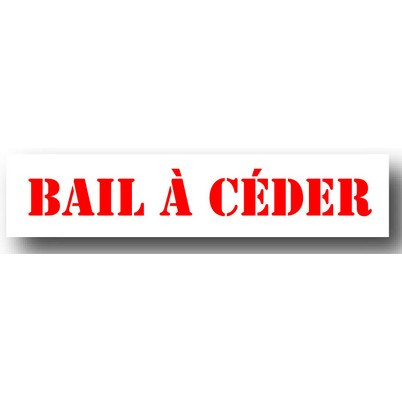 Affiche "BAIL À CÉDER" L60 H13 cm