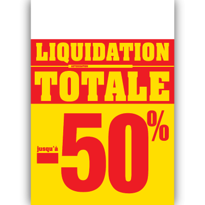Panneau "Liquidation totale jusqu'à -50%" bandeau blanc L100 H140 cm