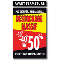 Affiche "DESTO. MASSIF-50% AV.FERMETURE" L100 H165 cm