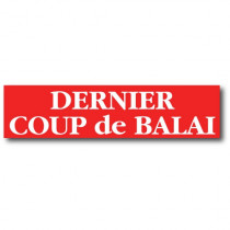 Affiche "DERNIER COUP DE BALAI" L82  H20 cm