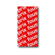 Affiche "PRIX FOUS" L40 H80 cm