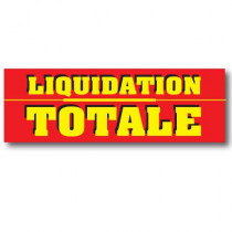 Affiche "LIQUIDATION TOTALE" XXL 300 H100 cm