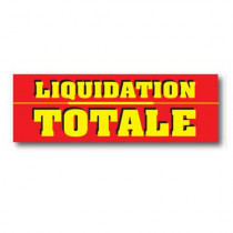 Affiche "LIQUIDATION TOTALE" 150 H50 cm