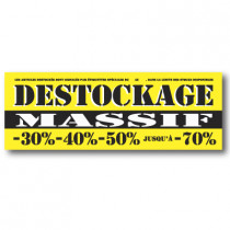 Affiche "DESTOCKAGE MASSIF" XXL L280 H102 cm