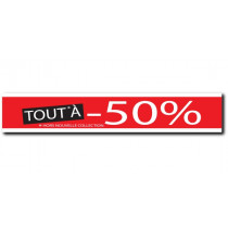 Affiche " TOUT A -50% " XXL .  L280 H45 cm