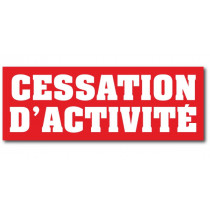 Affiche "CESSATION D'ACTIVITE" L80 H30 cm