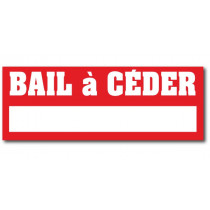 Affiche "BAIL A CEDER" L80 H30 cm