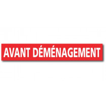 Affiche "AVANT DEMENAGEMENT" L120 H20 cm