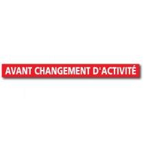 Affiche "AVANT CHANGEMENT D'ACTIVITE" L120 H12 cm