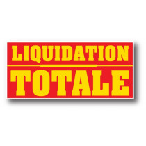 Affiche "LIQUIDATION TOTALE" L170 H80 cm