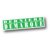 Affiche "DERNIERE DEMARQUE" L116 H30 cm