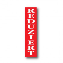 Plakat "REDUZIERT" 82 X 20 CM