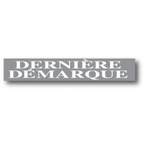 Affiche "DERNIERE DEMARQUE" L168 H28 cm