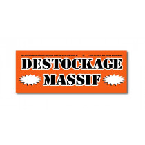 Affiche "DESTOCKAGE MASSIF" L80 H30 cm