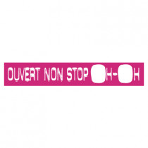 STICKER satiné L60 H10 cm "OUVERT NON STOP"